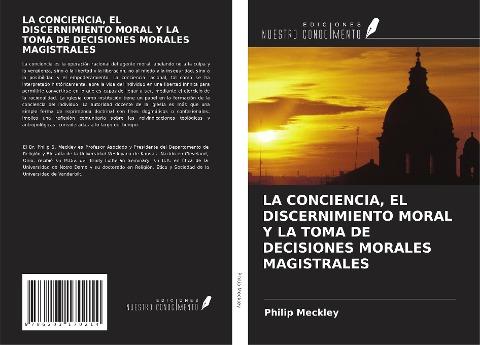 LA CONCIENCIA, EL DISCERNIMIENTO MORAL Y LA TOMA DE DECISIONES MORALES MAGISTRALES