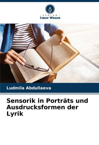 Sensorik in Porträts und Ausdrucksformen der Lyrik