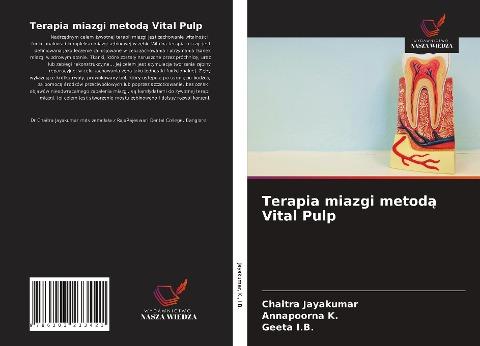 Terapia miazgi metod¿ Vital Pulp