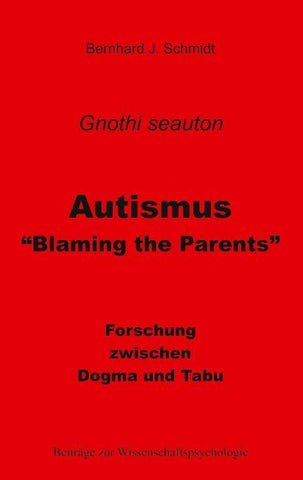 Autismus - "Blaming the Parents"