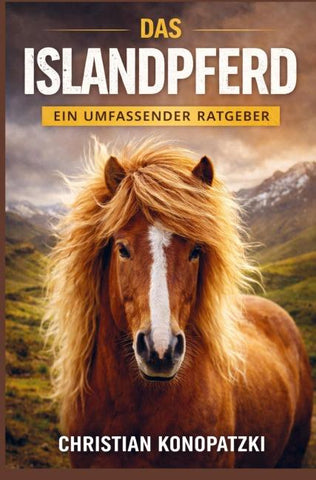 Islandpferd Ratgeber - Islandpferd Buch
