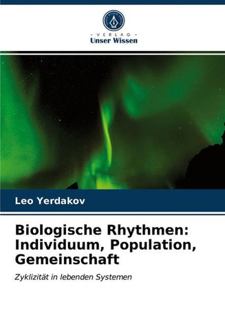 Biologische Rhythmen: Individuum, Population, Gemeinschaft