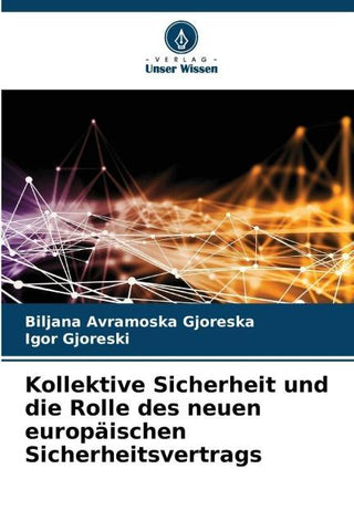Kollektive Sicherheit und die Rolle des neuen europäischen Sicherheitsvertrags