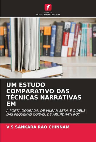 UM ESTUDO COMPARATIVO DAS TÉCNICAS NARRATIVAS EM