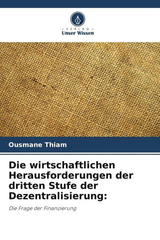 Die wirtschaftlichen Herausforderungen der dritten Stufe der Dezentralisierung: