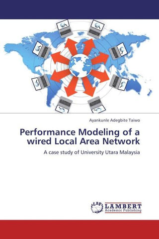 Performance Modeling of a wired Local Area Network