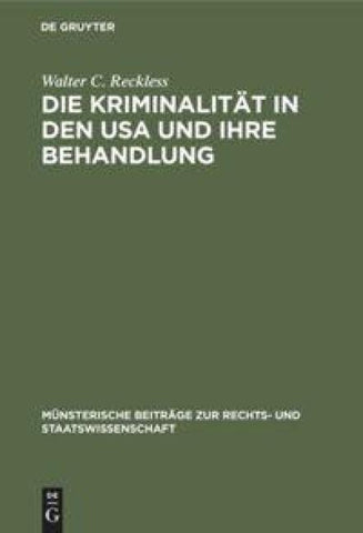 Die Kriminalität in den USA und ihre Behandlung