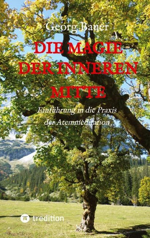 Die Magie der inneren Mitte