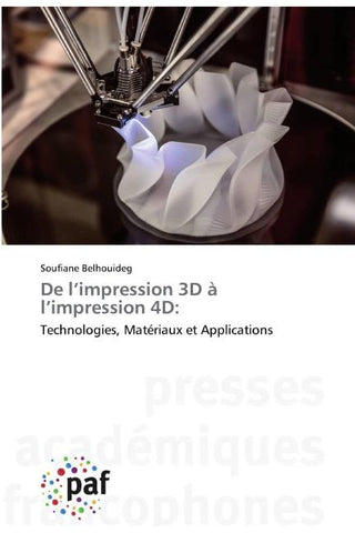 De l'impression 3D à l'impression 4D: