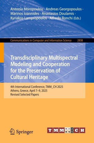 Transdisciplinary Multispectral Modeling and Cooperation for the Preservation of Cultural Heritage