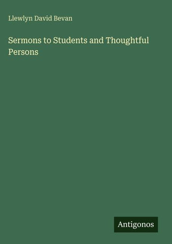 Sermons to Students and Thoughtful Persons