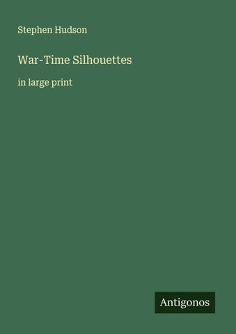 War-Time Silhouettes