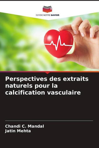 Perspectives des extraits naturels pour la calcification vasculaire