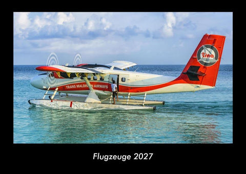 Flugzeuge 2027 Fotokalender DIN A3