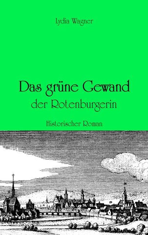 Das grüne Gewand der Rotenburgerin