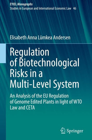 Regulation of Biotechnological Risks in a Multi-Level System