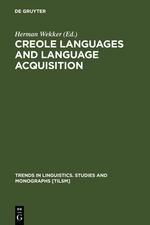 Creole Languages and Language Acquisition