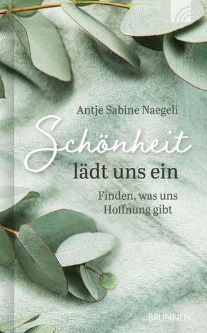 Schönheit lädt uns ein