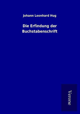 Die Erfindung der Buchstabenschrift