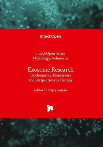 Exosome Research - Biochemistry, Biomarkers and Perspectives in Therapy