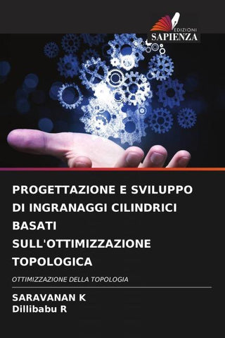 PROGETTAZIONE E SVILUPPO DI INGRANAGGI CILINDRICI BASATI SULL'OTTIMIZZAZIONE TOPOLOGICA