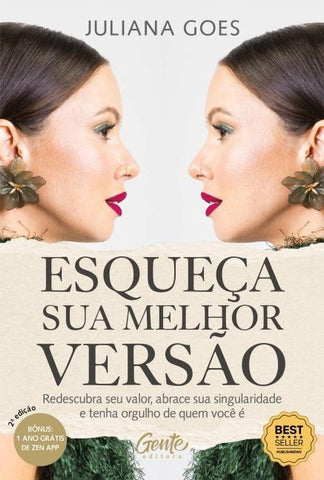 Esqueça sua melhor versão