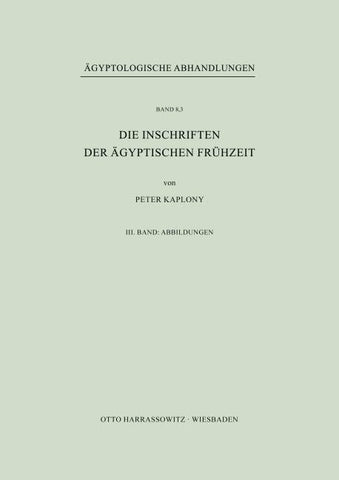 Die Inschriften der Ägyptischen Frühzeit