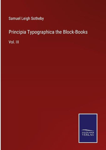 Principia Typographica the Block-Books