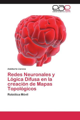 Redes Neuronales y Lógica Difusa en la creación de Mapas Topológicos