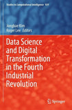 Data Science and Digital Transformation in the Fourth Industrial Revolution