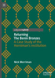 Returning The Benin Bronzes