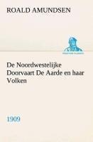 De Noordwestelijke Doorvaart De Aarde en haar Volken, 1909