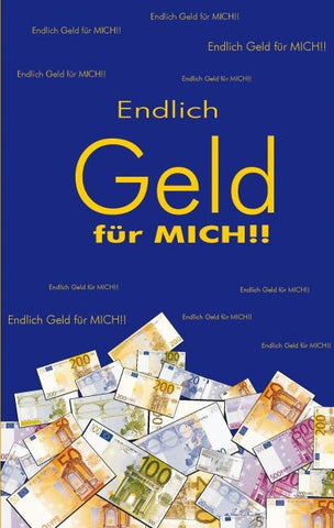 Endlich Geld für mich!