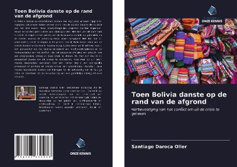Toen Bolivia danste op de rand van de afgrond