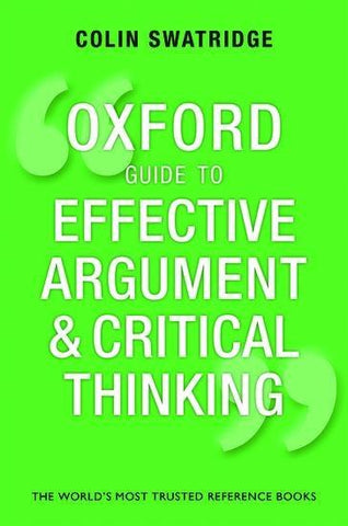 Oxford Guide to Effective Argument and Critical Thinking