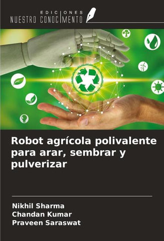 Robot agrícola polivalente para arar, sembrar y pulverizar