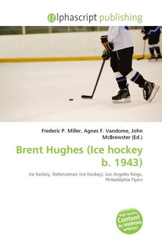 Brent Hughes (Ice hockey b. 1943)