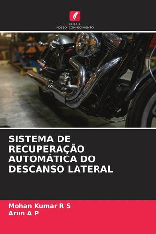 SISTEMA DE RECUPERAÇÃO AUTOMÁTICA DO DESCANSO LATERAL