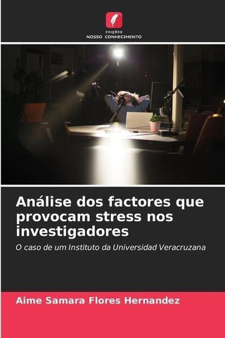 Análise dos factores que provocam stress nos investigadores