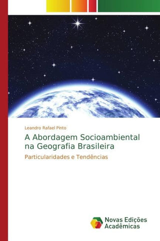 A Abordagem Socioambiental na Geografia Brasileira