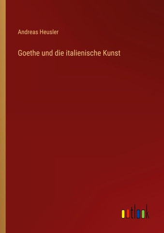 Goethe und die italienische Kunst