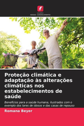 Proteção climática e adaptação às alterações climáticas nos estabelecimentos de saúde