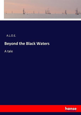 Beyond the Black Waters