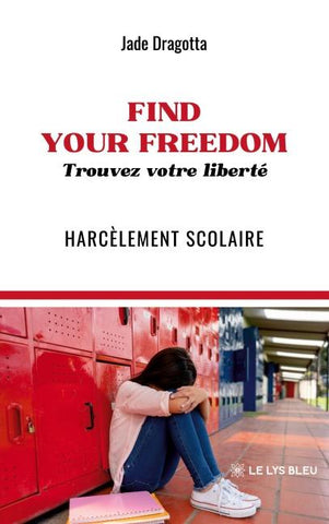 FIND YOUR FREEDOM: Trouvez votre liberté