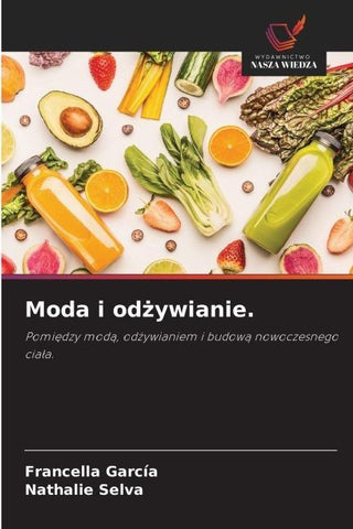Moda i od¿ywianie.