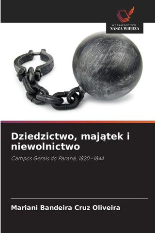Dziedzictwo, maj¿tek i niewolnictwo