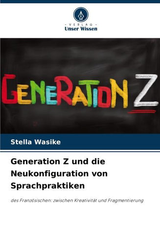 Generation Z und die Neukonfiguration von Sprachpraktiken