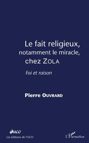 LE FAIT RELIGIEUX, NOTAMMENT LE MIRACLE, CHEZ ZOLA