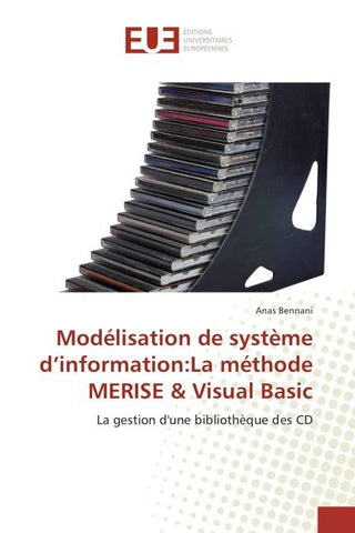 Modélisation de système d'information:La méthode MERISE & Visual Basic