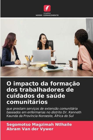 O impacto da formação dos trabalhadores de cuidados de saúde comunitários